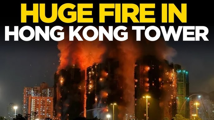 Devastating Fire in Hong Kong