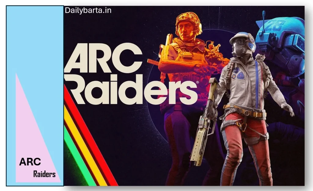 ARC Raiders में कभी नहीं होंगे Ambush