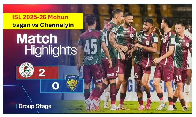 मोहनबागान की धमाकेदार जीत चेन्नईयिन एफ सी को 2-0 हराकर अंकतालिका में लगाई छलांग