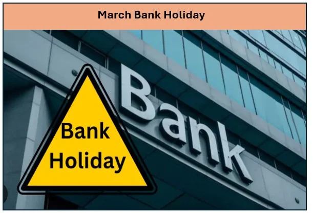 March Bank Holiday