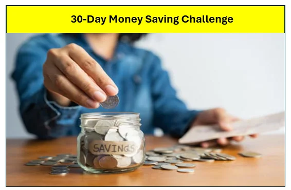 पैसों की बचत के लिए 30-दिन का चैलेंज क्या करें क्या ना करें