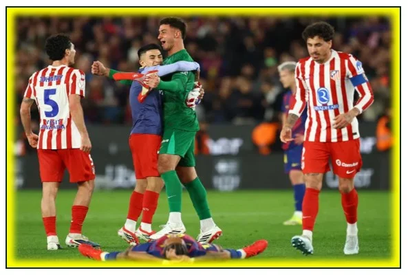 3-0 की जीत के बाद भी बार्सिलोना फाइनल की रेस से बाहर एटलेटिको मैड्रिड फाइनल में