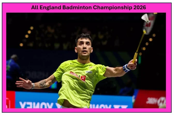 All England Badminton Championship 2026 - लक्ष्य सेन का धमाका जारी चीन के ली शी फेंग को हराया सेमीफाइनल में पहुंचे