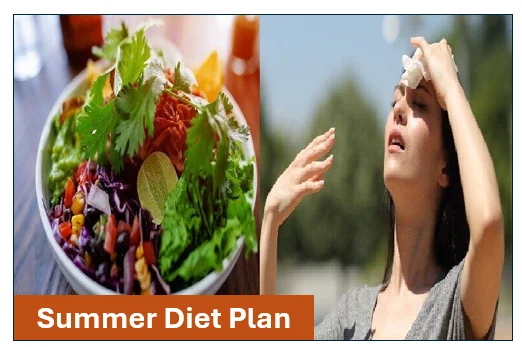 Summer Diet Plan- भीषण गर्मी में खुद को स्वस्थ और ऊर्जावान रहने के लिए संतुलित डाइट प्लान