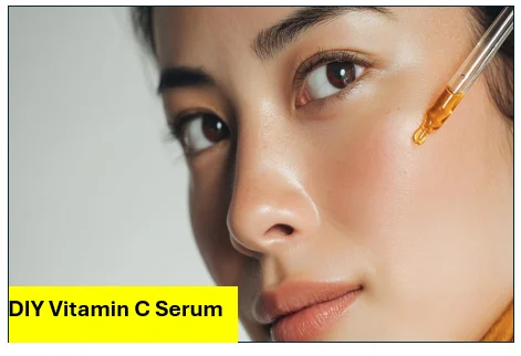 DIY Vitamin C Serum- महंगे प्रोडक्ट्स छोड़ें घर पर बनाएं नेचुरल सीरम