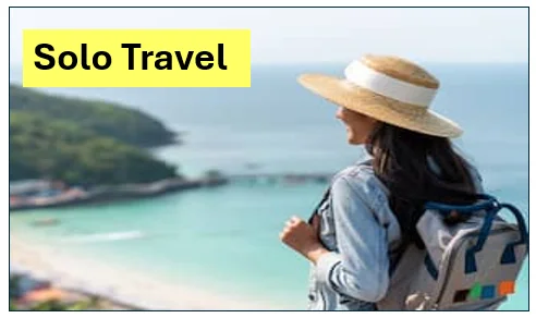 सोलो ट्रैवलिंग (Solo Travel) का महामंत्र -  सुरक्षा स्वावलंबन और असीमित रोमांच